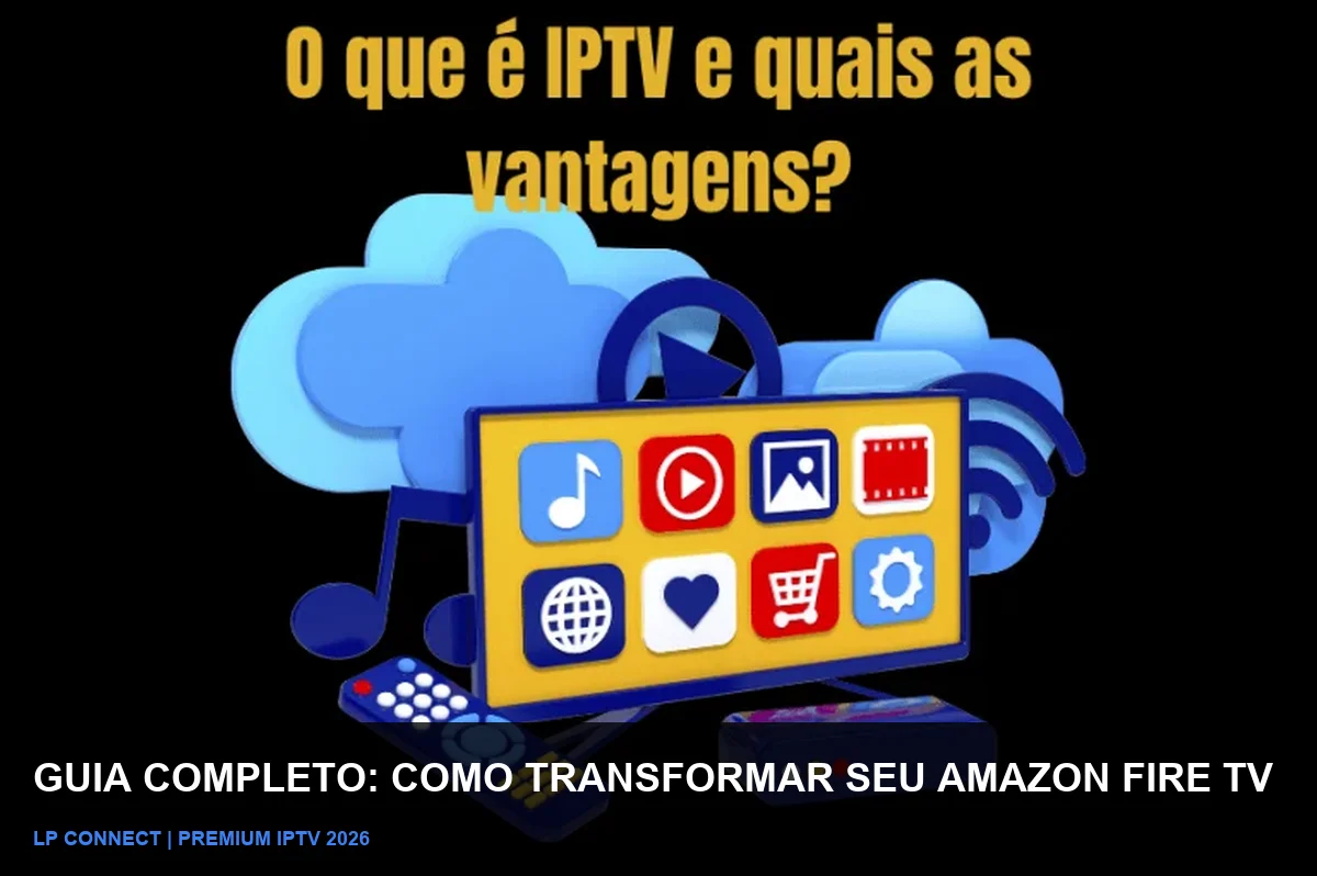 Amazon Fire Stick: Como Transformar em Central de IPTV
